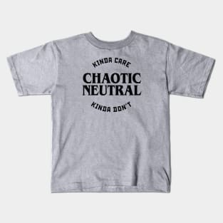 Chaotic Neutral Kinda Care Kinda Don't Kids T-Shirt